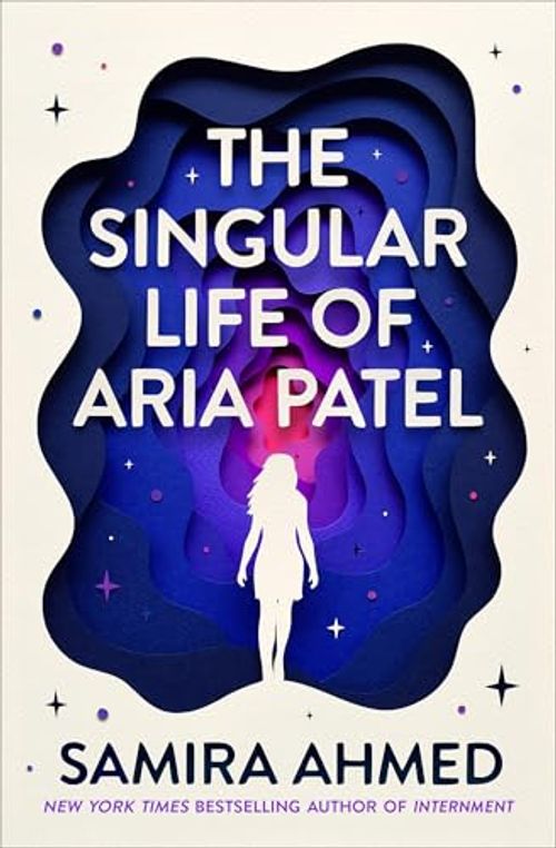 Front cover of The Singular Life of Aria Patel 